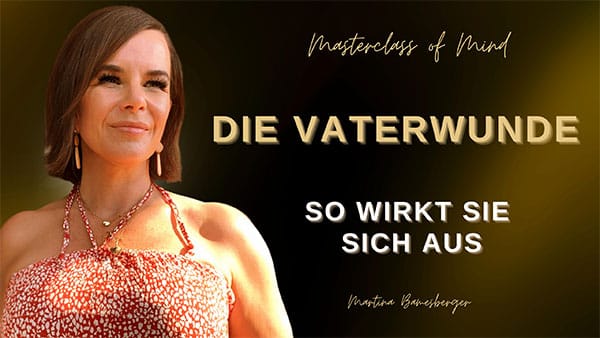 Podcast#208 - Die Vaterwunde! Ihre Auswirkungen auf Beziehungen und Weiblichkeit