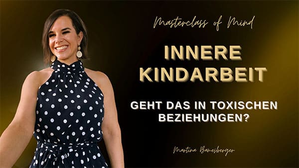 Podcast#212 - Innere Kindarbeit in toxischen Beziehungen – Hoffnung oder Hindernis?