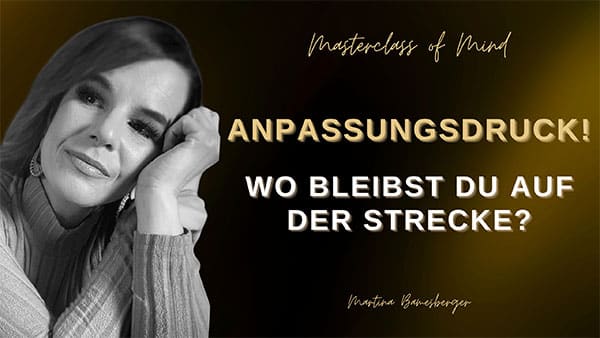 Podcast#216 - Anpassungsdruck – Wo bleibst du auf der Strecke?