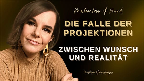 Podcast#217 – Die Falle der Projektionen – Zwischen Wunsch und Realität